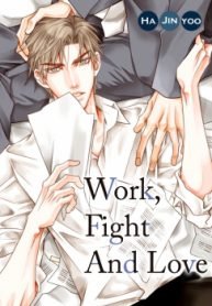 Work, Fight and Love
