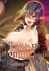 Bought By The Demon Lord Before The Ending